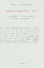 Dionusofontos Gamoi: Marital Life and Magic in Fourth Century Pella