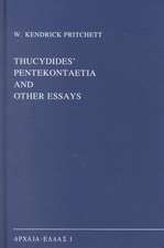 Thucydides’ Pentekontaetia and Other Essays