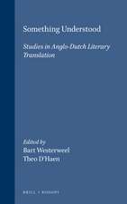 Something Understood: Studies in Anglo-Dutch Literary Translation