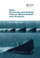 Risk, Economy and Safety, Failure Minimisation and Analysis: Failure '98