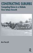 Constructing Suburbs: Competing Voices in a Debate over Urban Growth