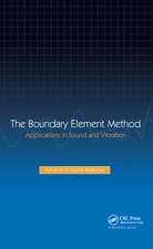 The Boundary Element Method: Applications in Sound and Vibration