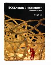 Eccentric Structures in Architecture