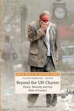 Beyond the UN Charter: Peace, Security and the Role of Justice