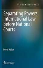 Separating Powers: International Law before National Courts