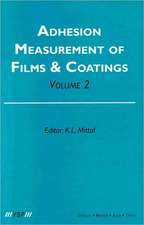 Adhesion Measurement of Films and Coatings, Volume 2