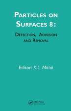 Particles on Surfaces: Detection, Adhesion and Removal, Volume 8