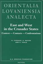 East and West in the Crusader States. Context - Contacts - Confrontations I