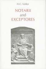 Notarii and exceptores: An inquiry into role and significance of shorthand writers in the Imperial and ecclesiastical bureaucracy of the Roman Empire (from the Early Principate to c. 450 A.D.)