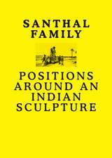 Santhal Family: Positions Around an Indian Sculpture