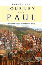 Journey with Paul: A Simplified Survey of the Pauline Books