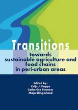 Transitions towards sustainable agriculture and food chains in peri-urban areas