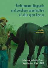 Performance diagnosis and purchase examination of elite sport horses