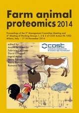 Farm animal proteomics 2014: Proceedings of the 5th Management Committee Meeting and 4th Meeting of Working Groups 1,2 & 3 of COST Action FA 1002