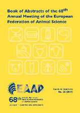 Book of Abstracts of the 68th Annual Meeting of the European Federation of Animal Science: Tallinn, Estonia, 28 August - 1 September 2017