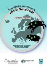 Understanding and combatting African Swine Fever: A European perspective