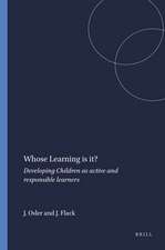 Whose Learning is it?: Developing Children as active and responsible learners