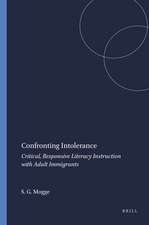 Confronting Intolerance: Critical, Responsive Literacy Instruction with Adult Immigrants