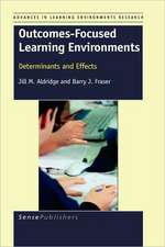 Outcomes-Focused Learning Environments