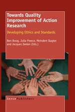 Towards Quality Improvement of Action Research: Developing Ethics and Standards