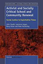 Activist and Socially Critical School and Community Renewal