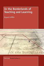 In the Borderlands of Teaching and Learning