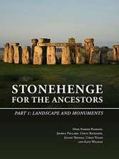 Stonehenge for the Ancestors: Part 1