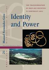 Identity and Power – The Transformation of Iron Age Societies in Northeast Gaul