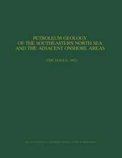 Petroleum Geology of the Southeastern North Sea and the Adjacent Onshore Areas: (The Hague, 1982)