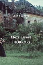 Mezz Essere (HORROR)