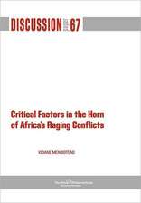 Critical Factors in the Horn of Africa's Raging Conflicts