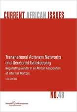 Transnational Activism Networks and Gendered Gatekeeping: Negotiating Gender in an African Association of Informal Workers