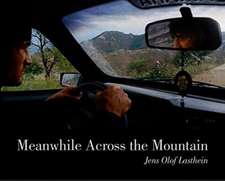 Lasthein, J: Meanwhile Across the Mountain