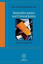 Restorative Justice and Criminal Justice