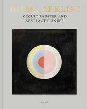 Hilma af Klint: Occult Painter and Abstract Pioneer