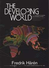  The Developing World: How an Explosion of Creativity in the Developing World Is Changing the World, and Why the Developed World Has to Start