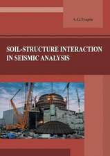 Soil-structure interaction in seismic analysis