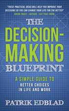 The Decision-Making Blueprint