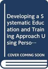 Developing a Systematic Education and Training Approach Using Personal Computer Based Simulators for Nuclear Power Programmes