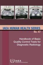 Handbook of Basic Quality Control Tests for Diagnostic Radiology