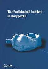 The Radiological Incident in Hueypoxtla