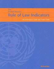 United Nations Rule of Law Indicators: Implementation Guide and Project Tools