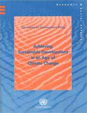 Achieving Sustainable Development in an Age of Climate Change