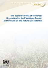 The Economic Cost of the Israeli Occupation for the Palestinian People