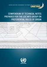 Compendium of Technical Notes Prepared for the LDC Wto Group on Preferential Rules of Origin