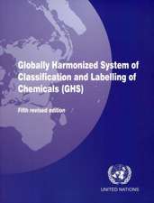 Globally Harmonized System of Classification and Labeling of Chemicals (Ghs)