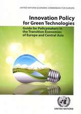 Innovation Policy for Green Technologies: Guide for Policymakers in Transition Economies in Europe and Central Asia