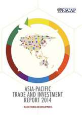 Asia-Pacific Trade and Investment Report: Recent Trends and Developments