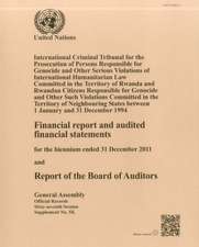 Financial Report and Audited Financial Statements for the Biennium Ended 31 December 2011 and Report of the Board of Auditors: International Criminal