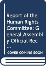 Report of the Human Rights Committee (Gen Assembly Official Record)